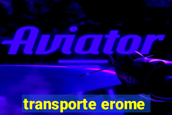 transporte erome